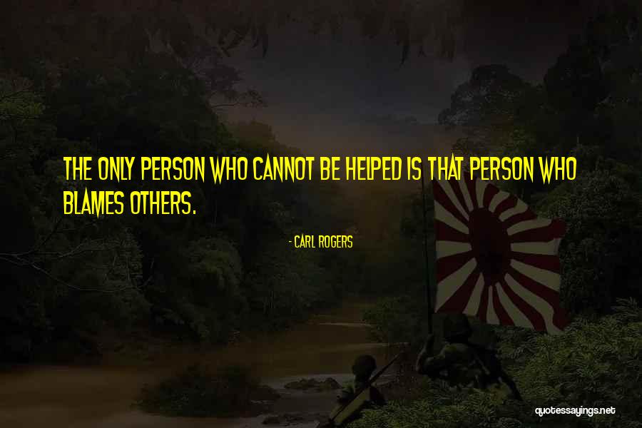 Blames Quotes By Carl Rogers Blames Quotes By Carl Rogers