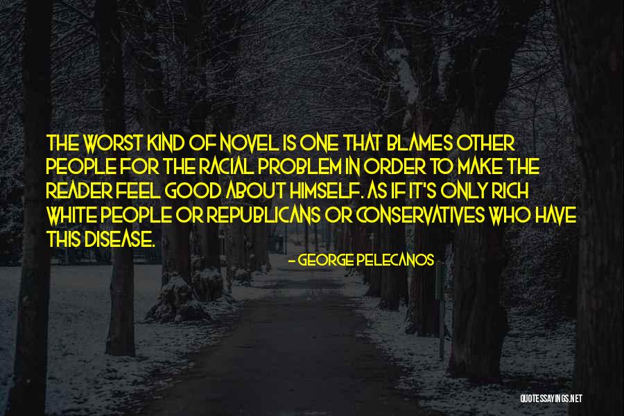 Blames Quotes By George Pelecanos Blames Quotes By George Pelecanos
