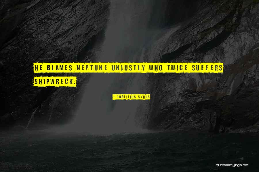 Blames Quotes By Publilius Syrus Blames Quotes By Publilius Syrus