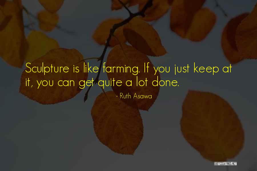 Blames Treats Quotes By Ruth Asawa Blames Treats Quotes By Ruth Asawa