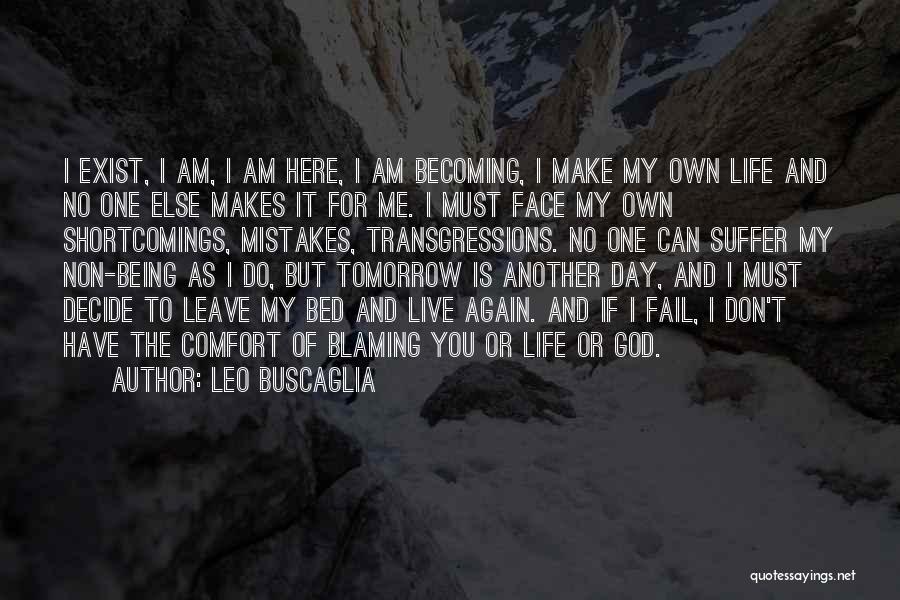 Blaming God Quotes By Leo Buscaglia