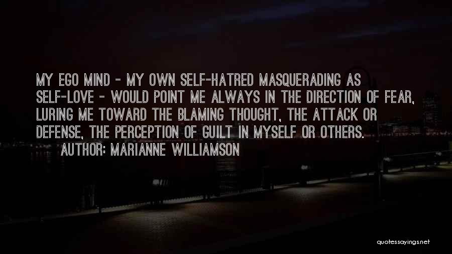 Blaming Myself Quotes By Marianne Williamson
