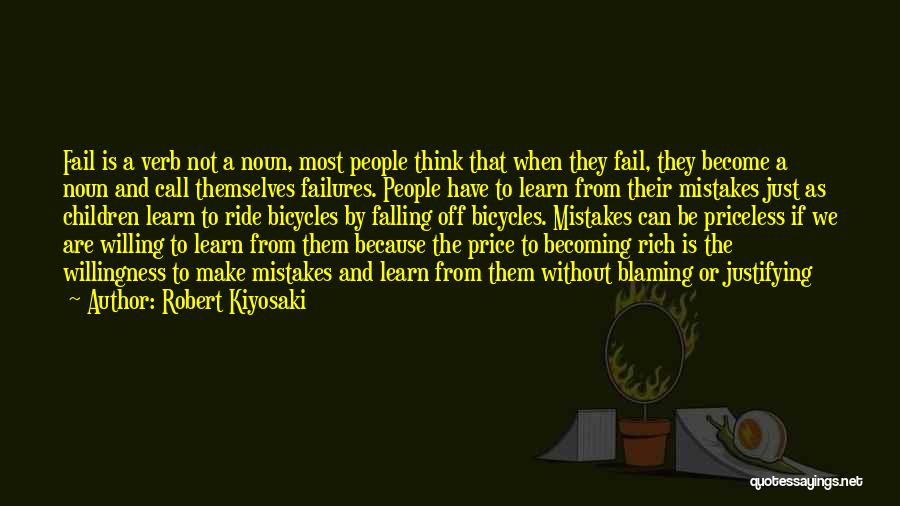 Blaming Other For Your Mistakes Quotes By Robert Kiyosaki