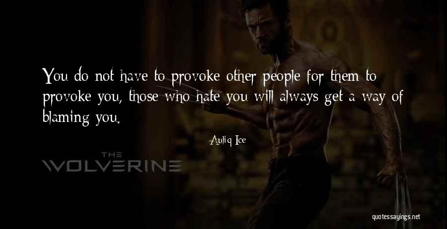 Blaming Other Quotes By Auliq Ice Blaming Other Quotes By Auliq Ice