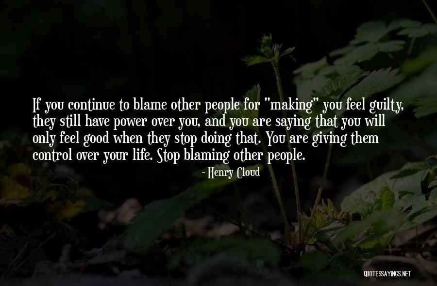 Blaming Other Quotes By Henry Cloud Blaming Other Quotes By Henry Cloud