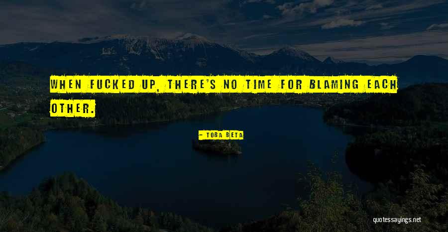 Blaming Other Quotes By Toba Beta Blaming Other Quotes By Toba Beta