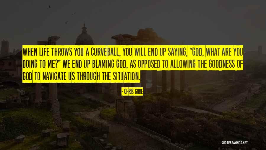 Blaming Others For Your Life Quotes By Chris Gore Blaming Others For Your Life Quotes By Chris Gore