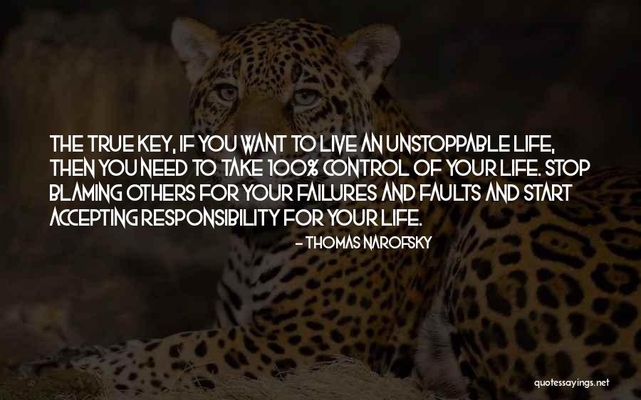 Blaming Others For Your Life Quotes By Thomas Narofsky Blaming Others For Your Life Quotes By Thomas Narofsky