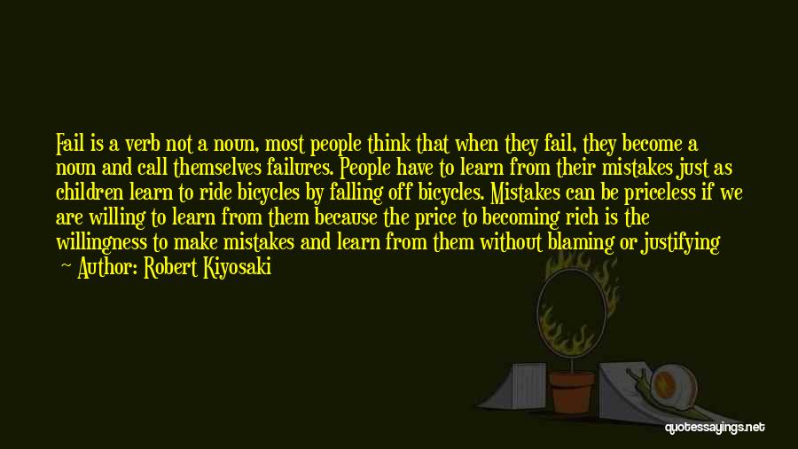 Blaming Others For Your Own Mistakes Quotes By Robert Kiyosaki