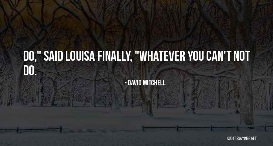 Blaming Others Free Will Quotes By David Mitchell