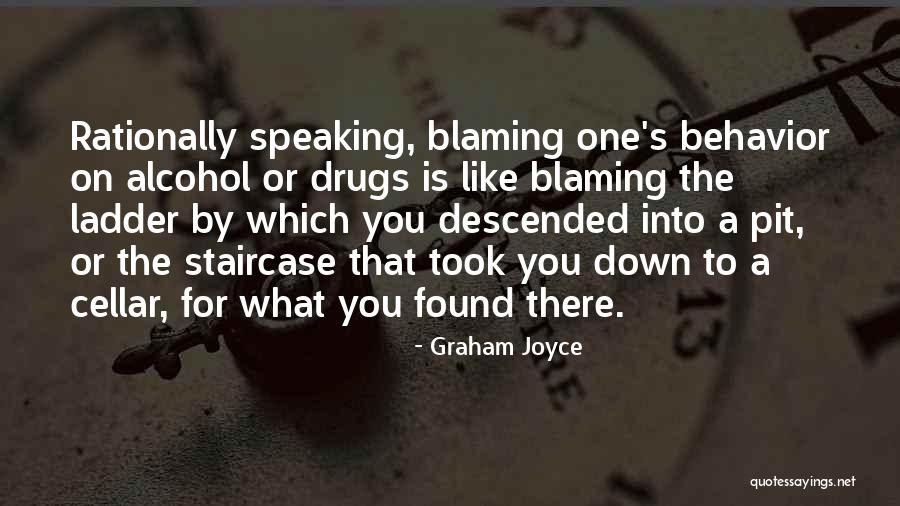 Blaming Others Quotes By Graham Joyce