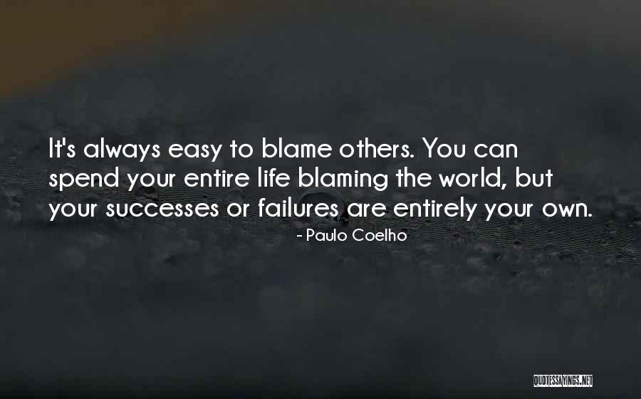 Blaming Others Quotes By Paulo Coelho