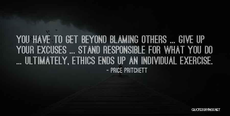 Blaming Others Quotes By Price Pritchett