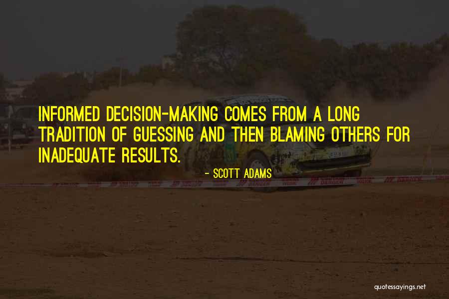 Blaming Others Quotes By Scott Adams