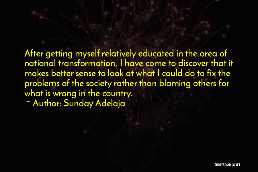 Blaming Others Quotes By Sunday Adelaja