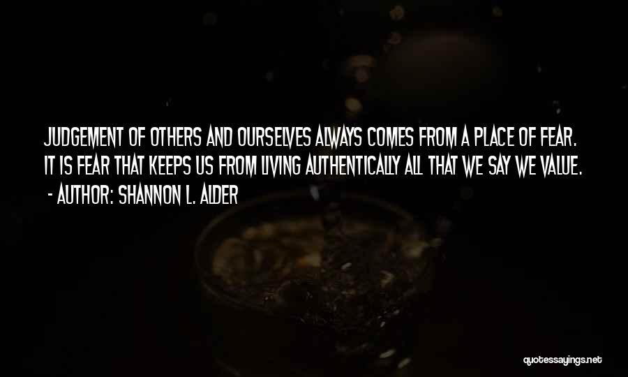 Blaming Ourselves Quotes By Shannon L. Alder