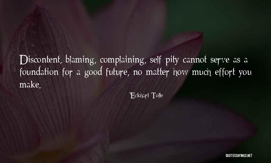 Blaming Self Quotes By Eckhart Tolle