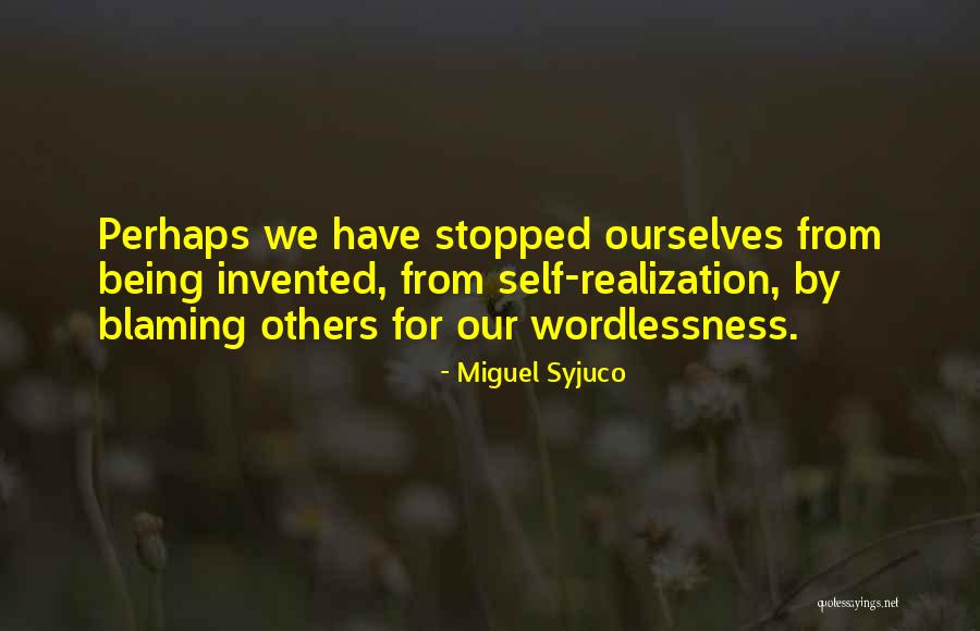 Blaming Self Quotes By Miguel Syjuco