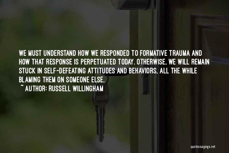Blaming Self Quotes By Russell Willingham