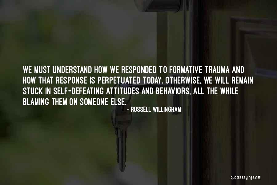 Blaming Self Quotes By Russell Willingham