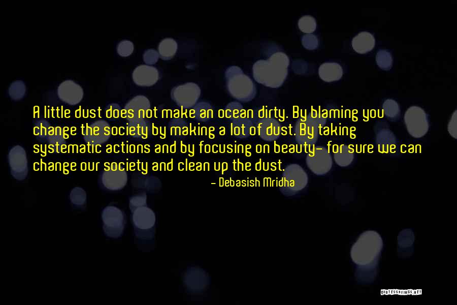 Blaming Society Quotes By Debasish Mridha