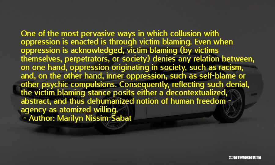 Blaming Society Quotes By Marilyn Nissim-Sabat