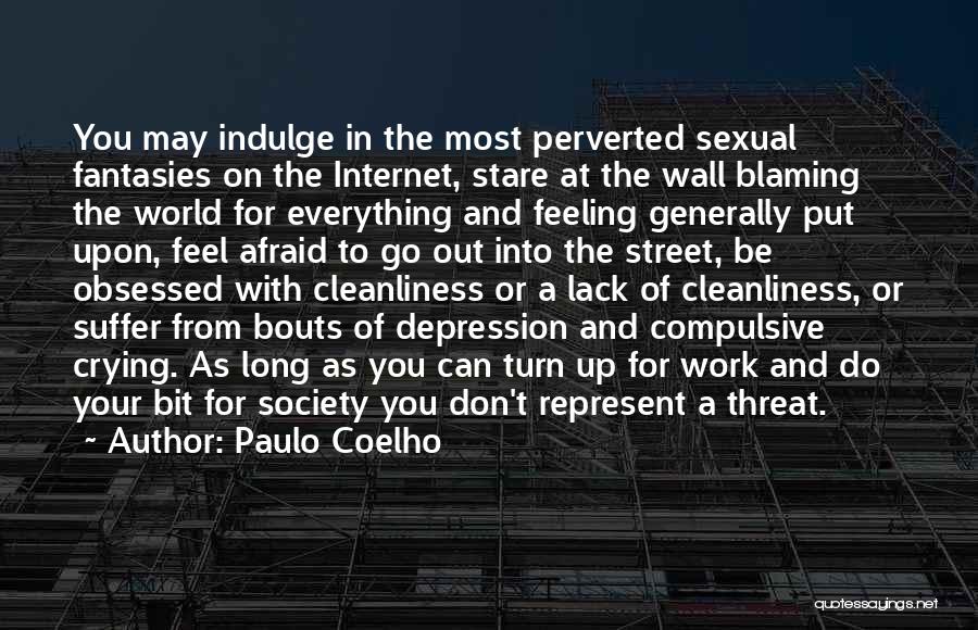 Blaming Society Quotes By Paulo Coelho