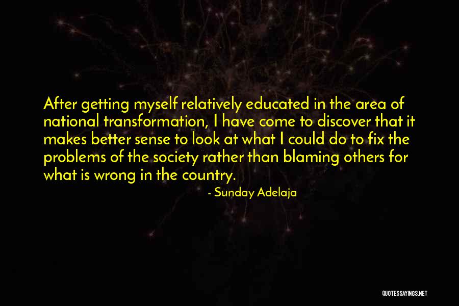 Blaming Society Quotes By Sunday Adelaja