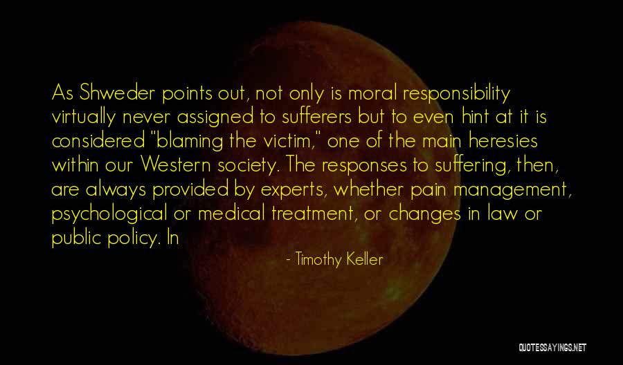 Blaming Society Quotes By Timothy Keller