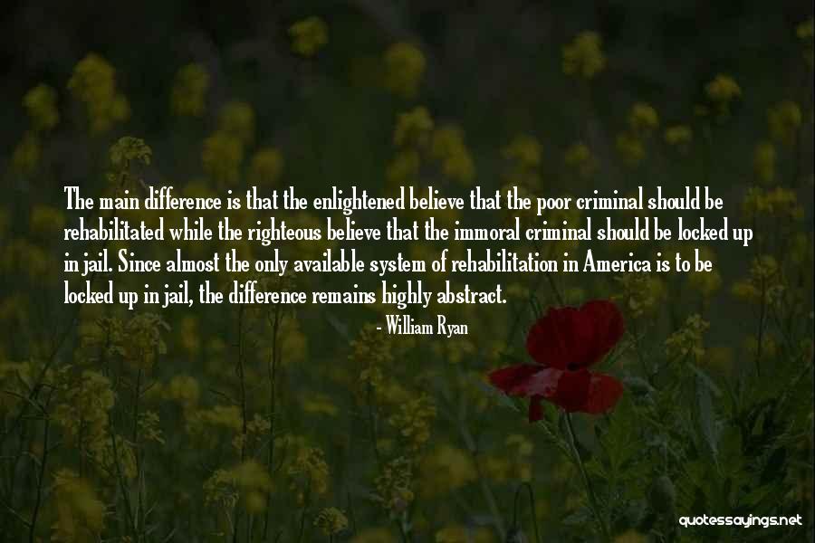 Blaming Society Quotes By William Ryan