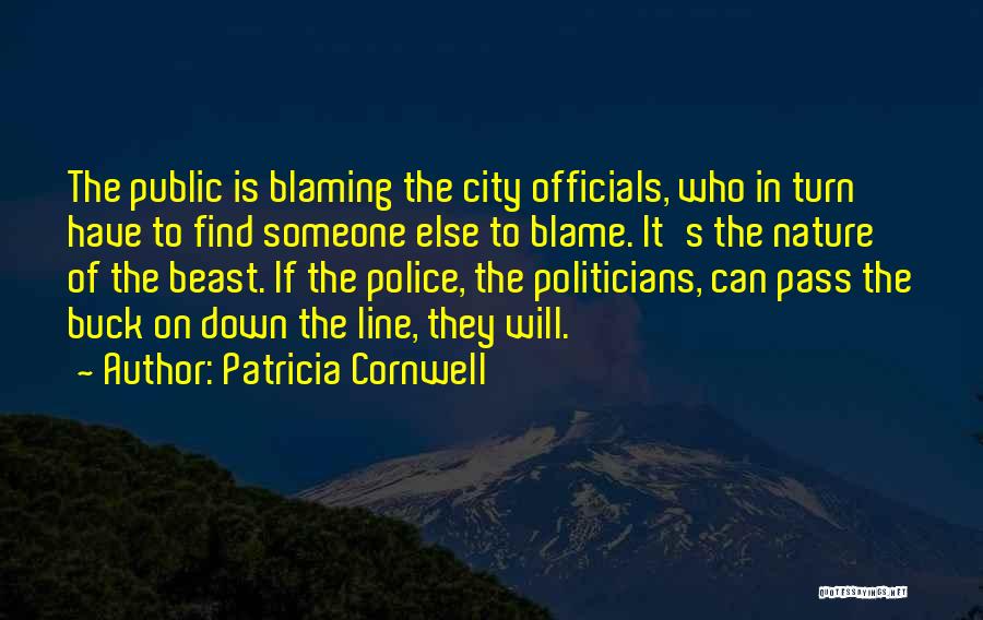 Blaming Someone Else Quotes By Patricia Cornwell