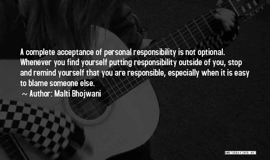 Blaming Someone Quotes By Malti Bhojwani