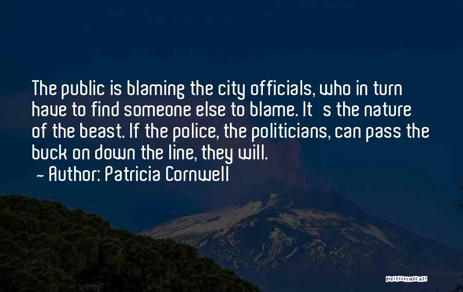 Blaming Someone Quotes By Patricia Cornwell