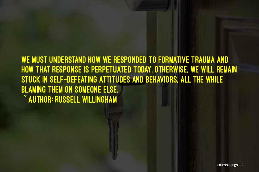 Blaming Someone Quotes By Russell Willingham