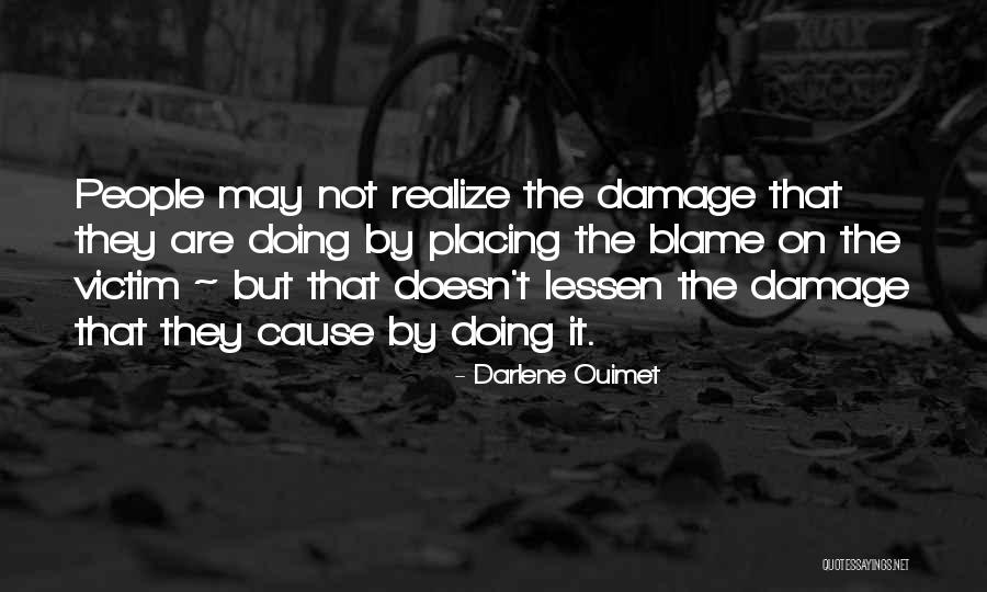 Blaming The Victim Quotes By Darlene Ouimet