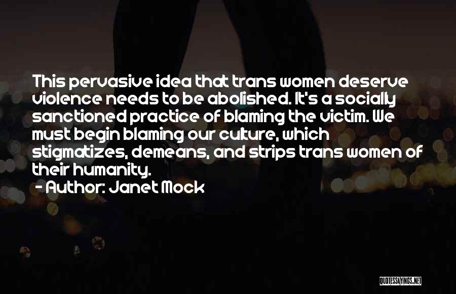 Blaming The Victim Quotes By Janet Mock