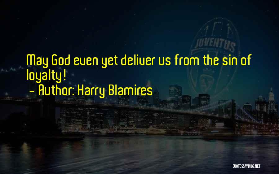 Blamires Quotes By Harry Blamires