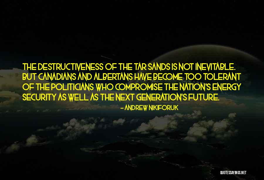 Blamsoft Quotes By Andrew Nikiforuk Blamsoft Quotes By Andrew Nikiforuk