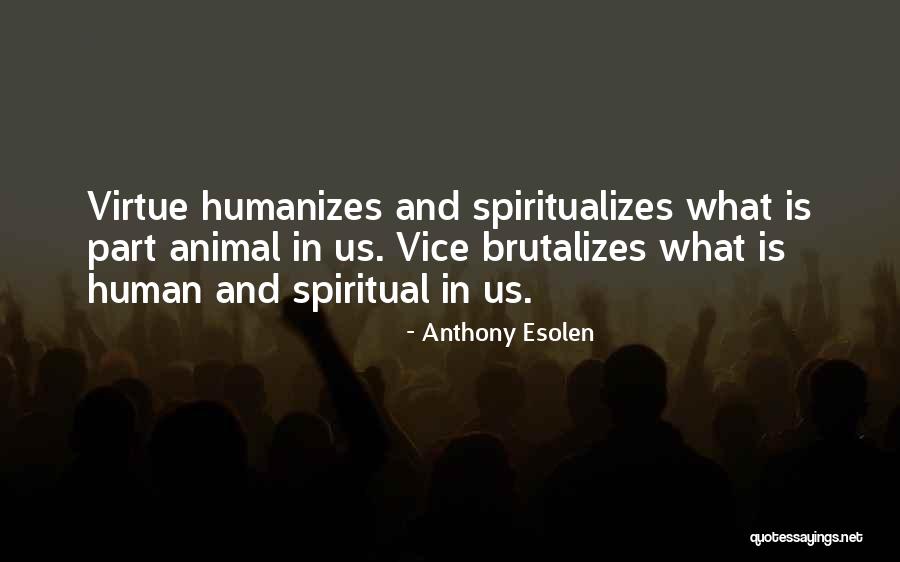 Blanca Evangelista Quotes By Anthony Esolen Blanca Evangelista Quotes By Anthony Esolen