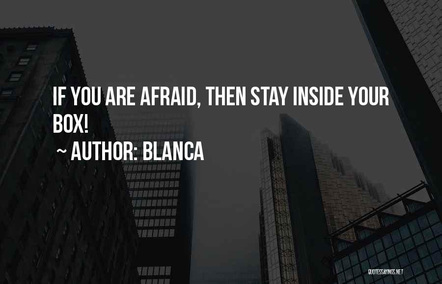 Blanca Quotes 1446148