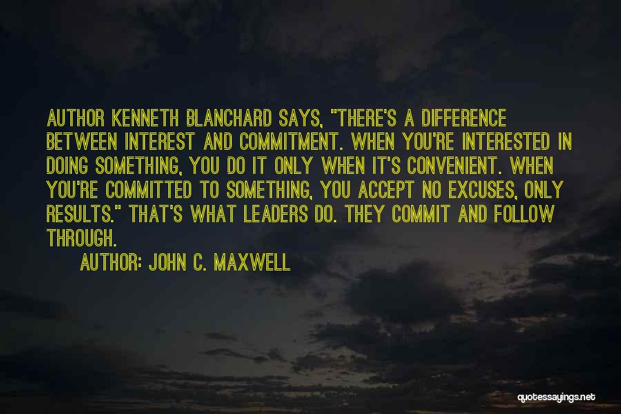 Blanchard Quotes By John C. Maxwell