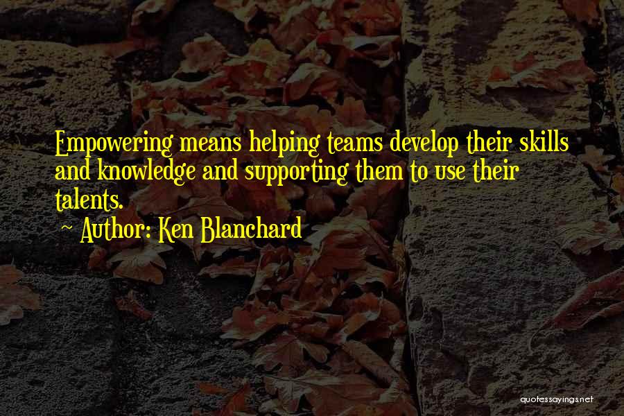 Blanchard Quotes By Ken Blanchard