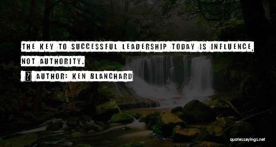 Blanchard Quotes By Ken Blanchard