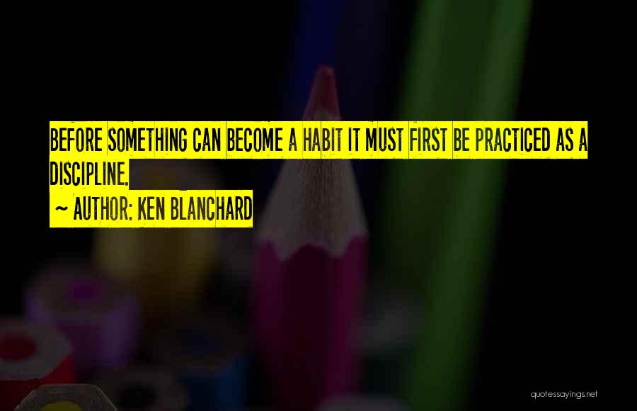 Blanchard Quotes By Ken Blanchard