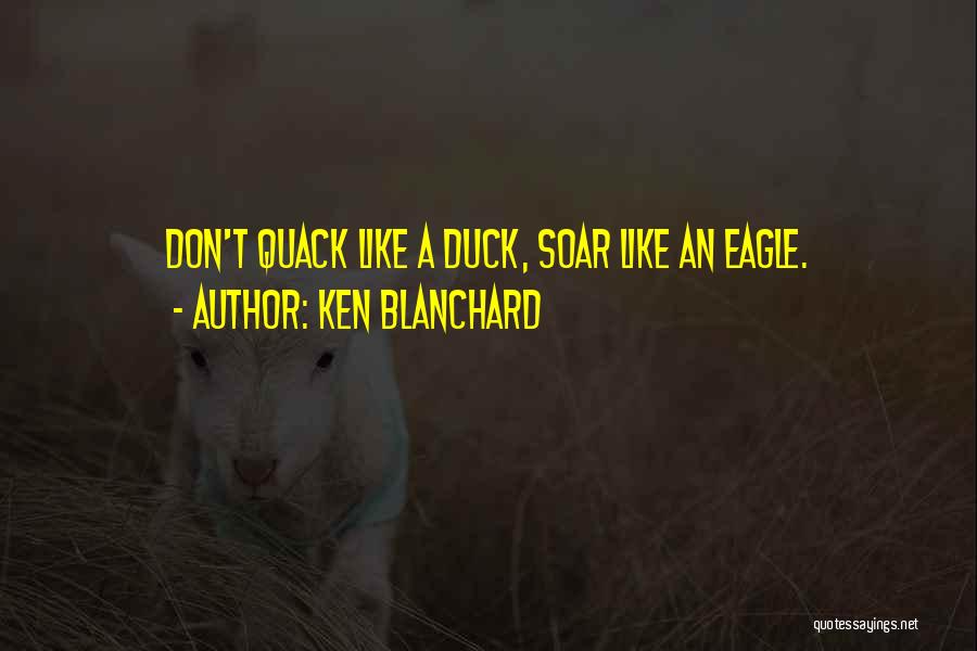 Blanchard Quotes By Ken Blanchard