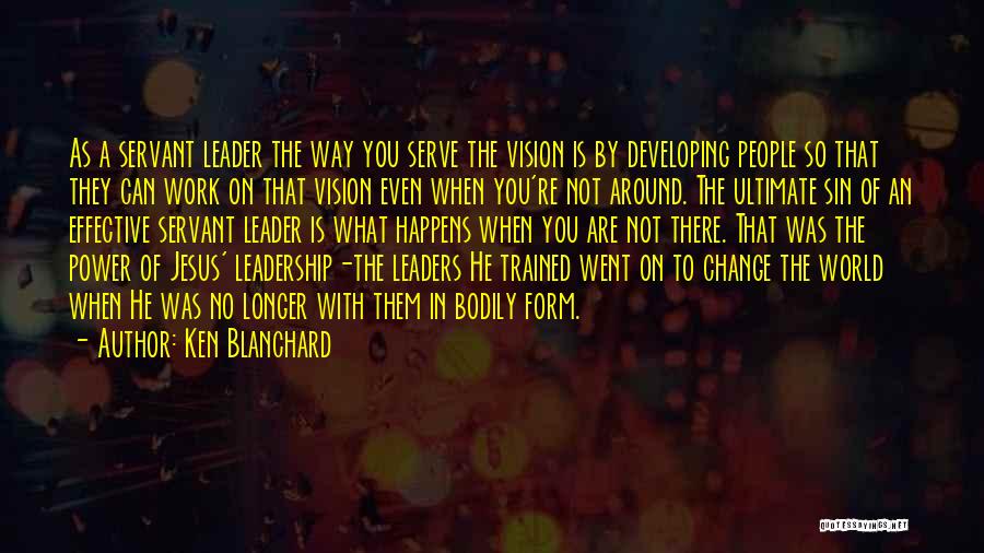 Blanchard Quotes By Ken Blanchard