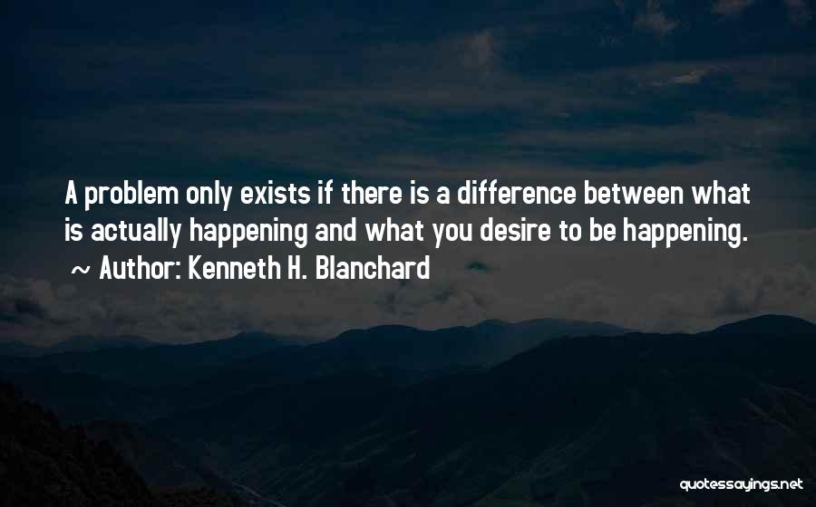 Blanchard Quotes By Kenneth H. Blanchard