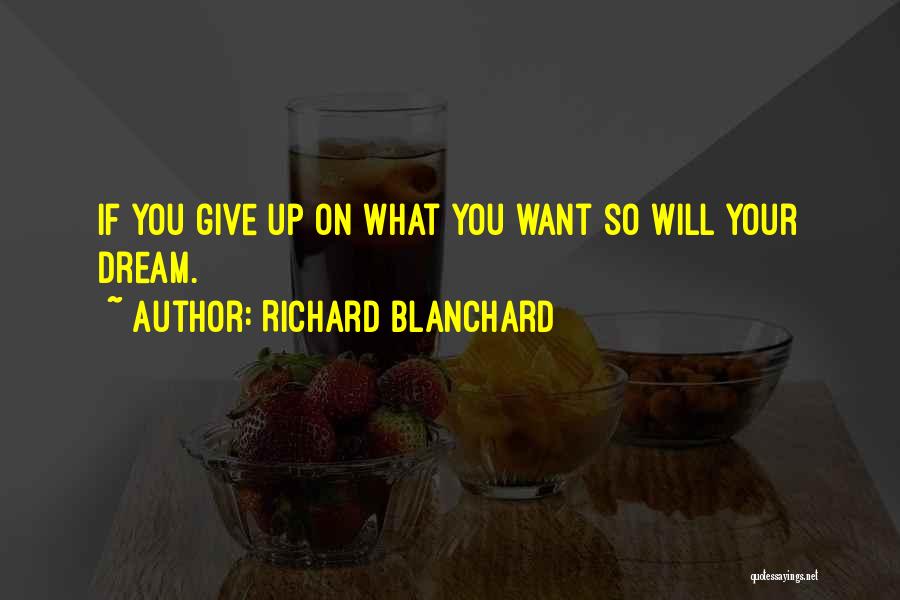 Blanchard Quotes By Richard Blanchard