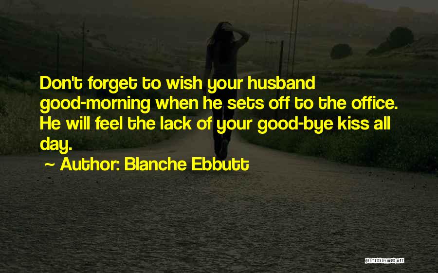 Blanche Ebbutt Quotes 954751