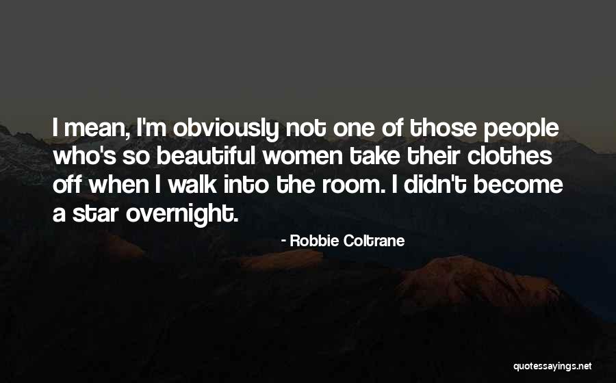 Blanche Gunderson Quotes By Robbie Coltrane Blanche Gunderson Quotes By Robbie Coltrane